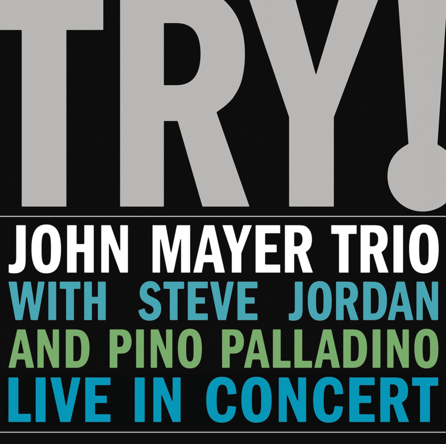 Try! John Mayer Trio Live in Concert [Vinyl]: John Mayer Trio